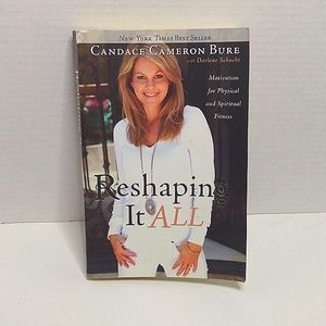 Reshaping It ALL by Candace Cameron Bure